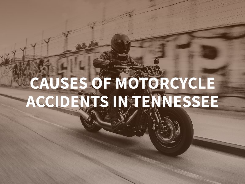 Causes of Motorcycle Accidents in Tennessee
