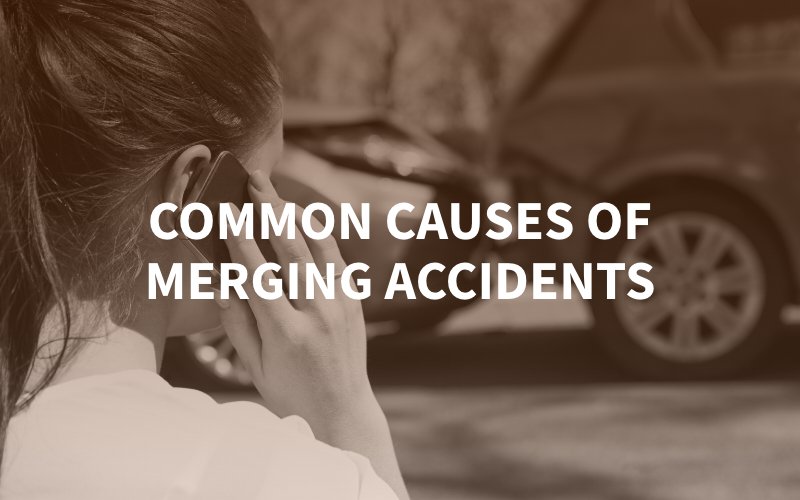 Common Causes of Merging Accidents