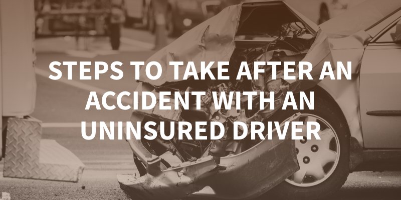 Steps to Take After an Accident with an Uninsured Driver